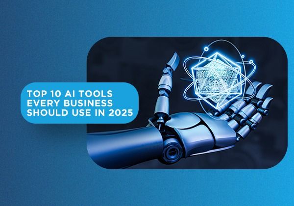 Top 10 AI Tools for Businesses in 2025